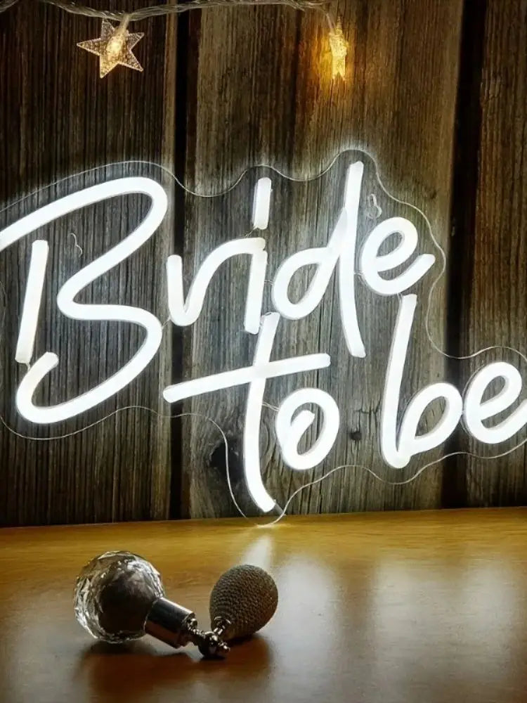 Bride To Be Neon LED Sign